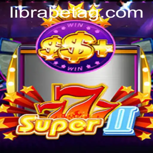 Discover the Exciting World of Super777II with Triplice.bet